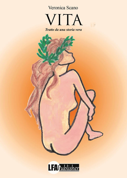 Vita racconto autobiografico di Veronica Scano